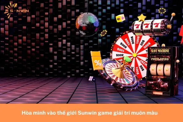 Sunwin game giải trí