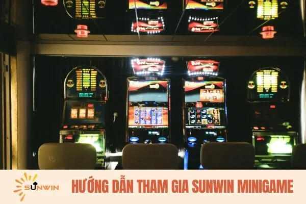 Hướng dẫn tham gia Sunwin Minigame